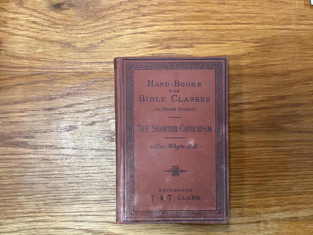 The Shorter Catechism (The John Gowan Collection)