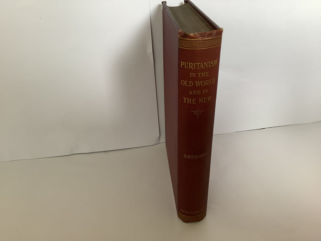 Puritanism in the Old World and in the New (John Gowan Collection)