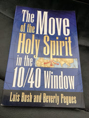 The Move of the Holy Spirit in the 10/40 Window (Used Copy)
