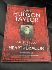 James Hudson Taylor: Called By God into the Heart of the Dragon (Used Copy)