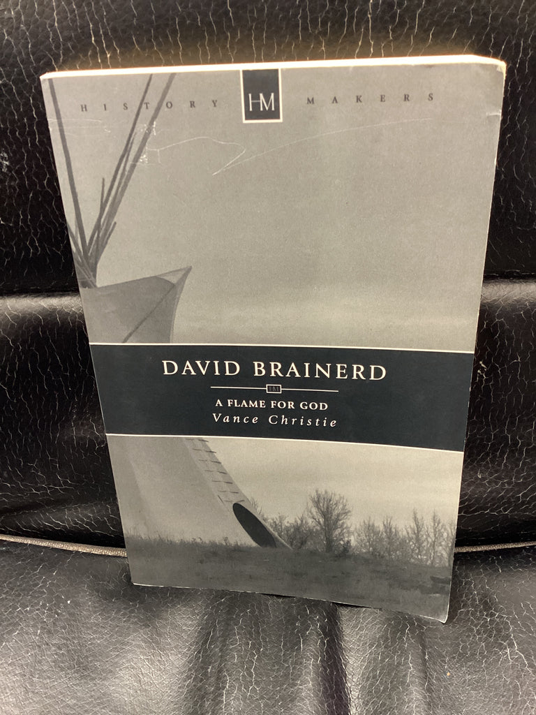 David Brainerd: A Flame For God (Used Copy)