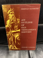 An Outline of Old Testament History (Used Copy)
