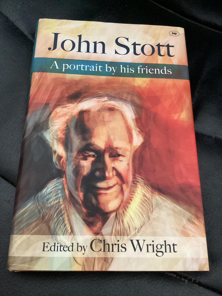 John Stott - A Portrait by his Friends (Used Copy)