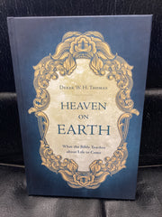 Heaven on Earth - What the Bible Teaches about Life to Come (Used Copy)