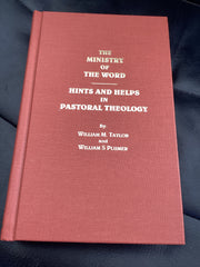 The Ministry of the Word - Hints and Helps in Pastoral Theology (Used Copy)