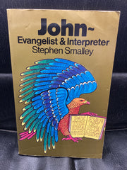 John: Evangelist and Interpreter (Used Copy)