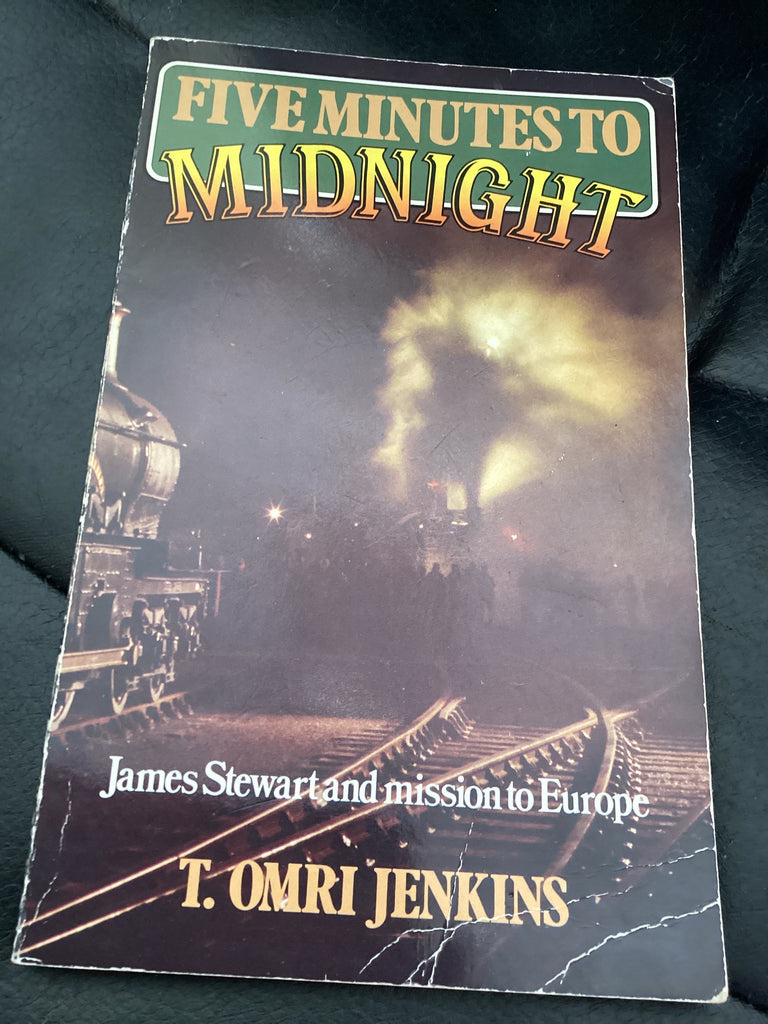 Five Minutes to Midnight - James Stewart and Mission to Europe (Used Copy)