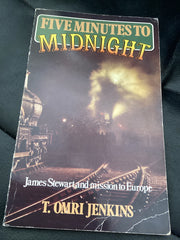 Five Minutes to Midnight - James Stewart and Mission to Europe (Used Copy)