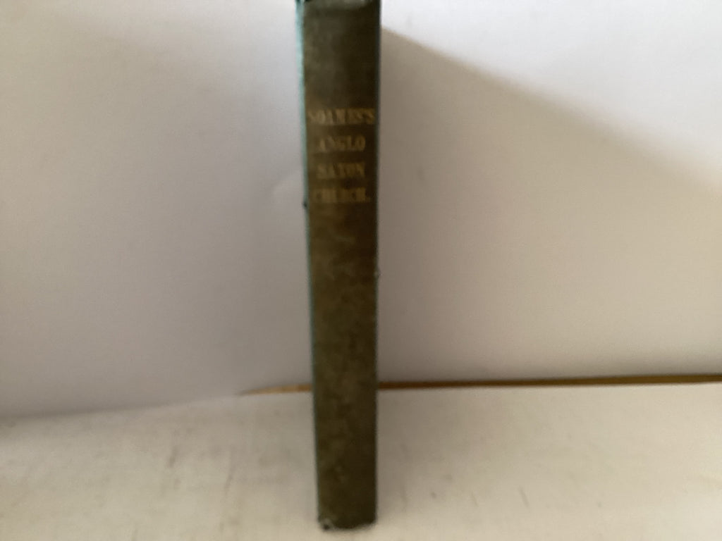The Anglo-Saxon Church (The John Gowan Collection)