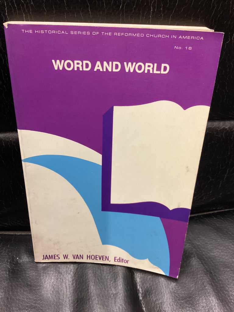 Word and World: Reformed Theology in America (Used Copy)