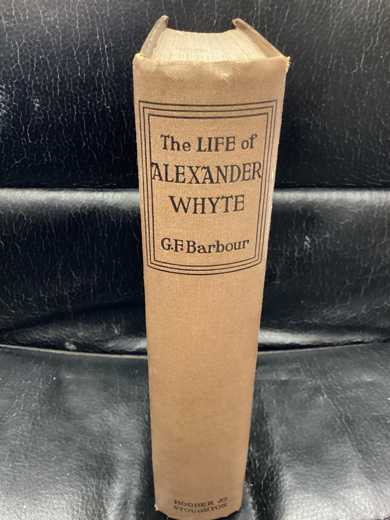 The Life of Alexander Whyte (Used Copy)