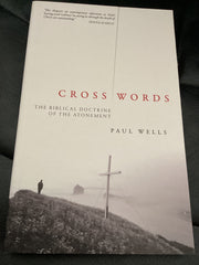 Cross Words - The Biblical Doctrine of the Atonement (Used Copy)