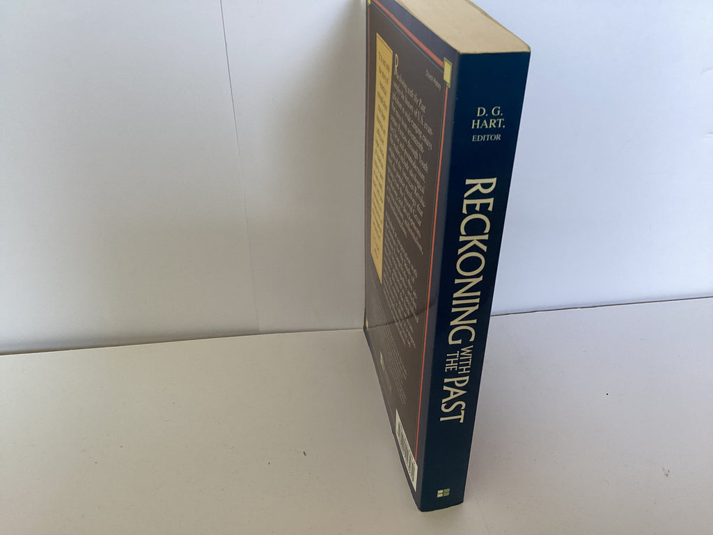 Reckoning with the Past: Historical Essays (John Gowan Collection)