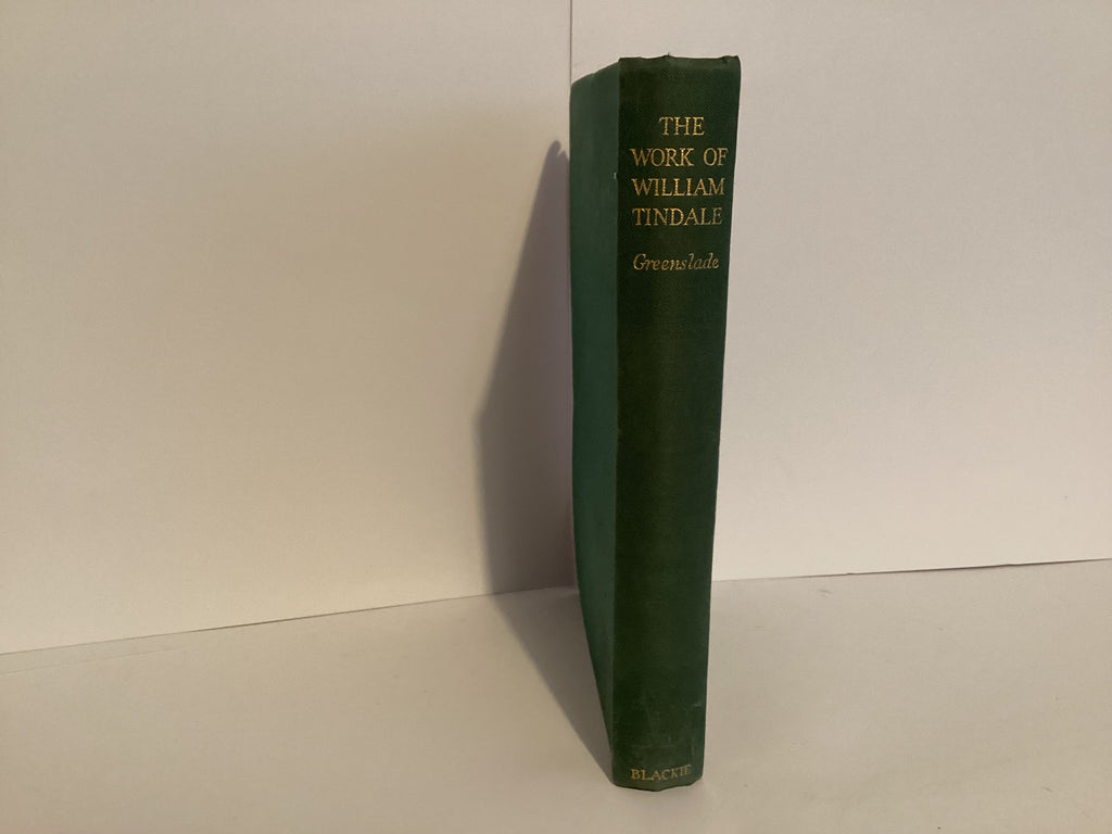 The Work of William Tindale (John Gowan Collection)