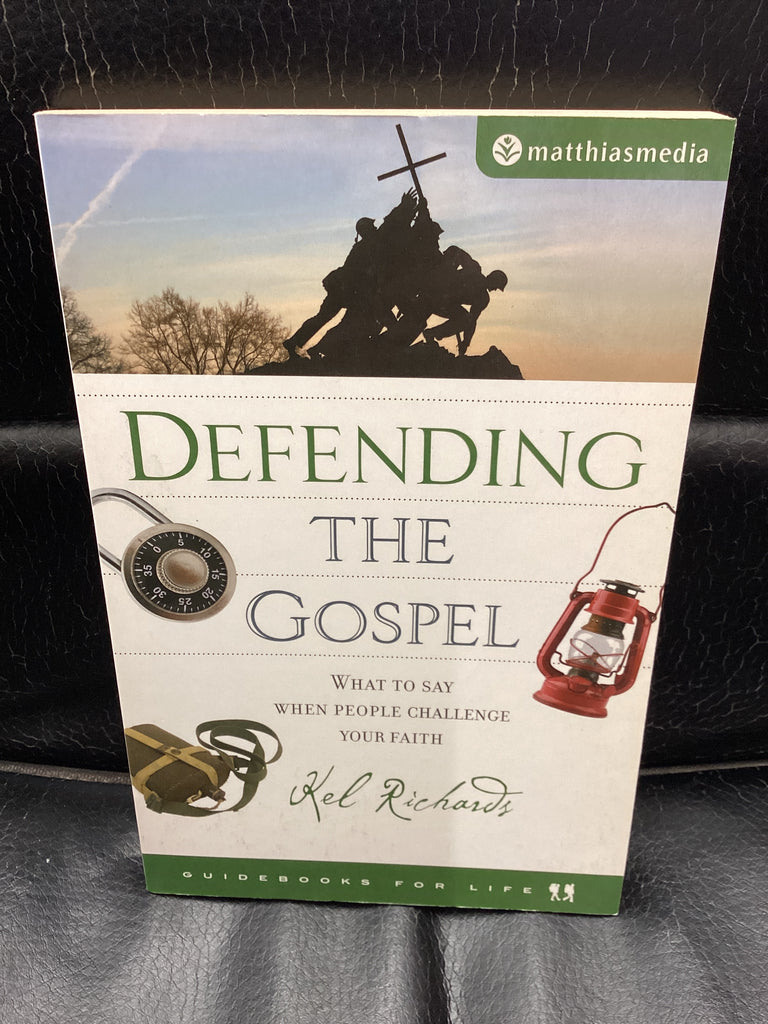 Defending The Gospel - What to Say When People Challenge Your Faith (Used Copy)