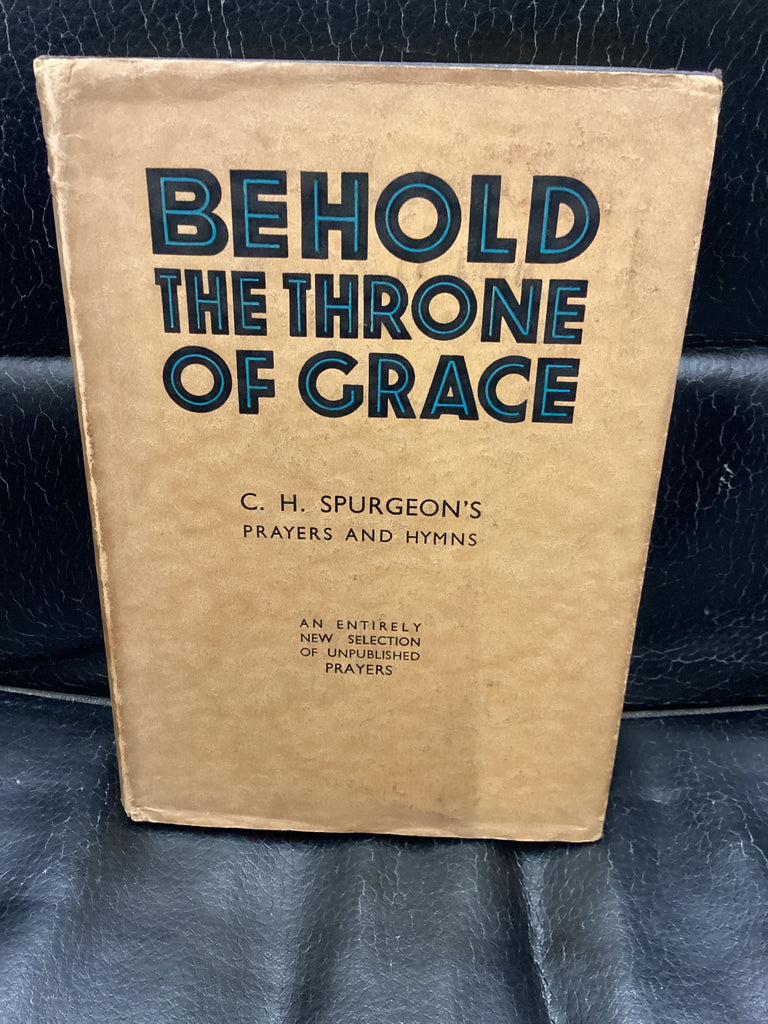 Behold the Throne of Grace (Used Copy)