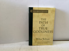 The Path of True Godliness (The John Gowan Collection)