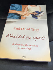 What Did You Expect? - Redeeming the Realities of Marriage (Used Copy)