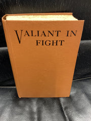 Valiant in Fight: The Life Stories Of James Hannington, John G. Paton and Alexander Mackay (Used Copy)