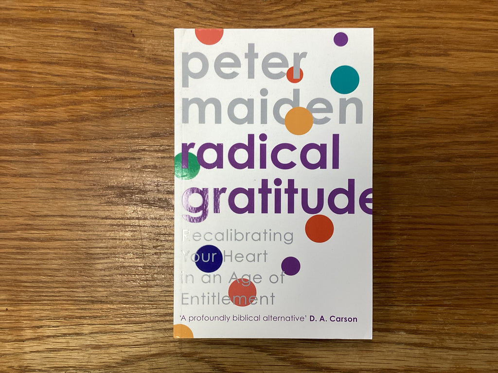 Radical Gratitude (The John Gowan Collection)