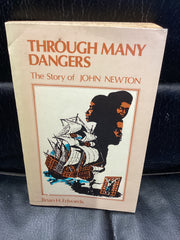Through Many Dangers - The Story of John Newton (Used Copy)