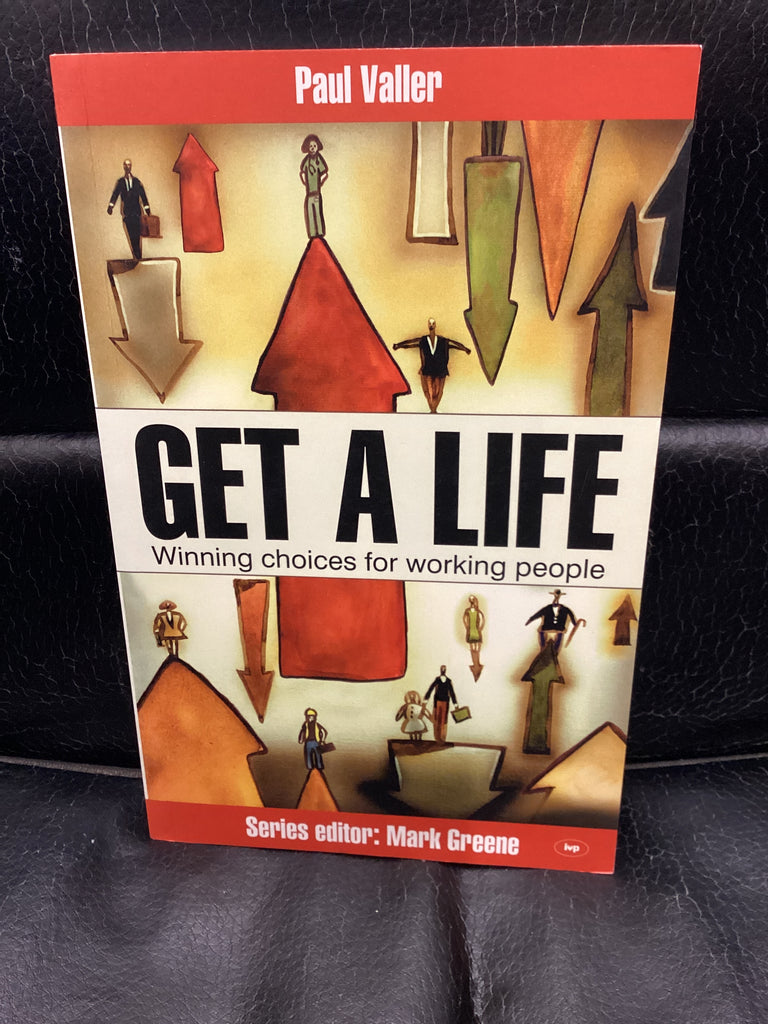 Get a Life - Winning Choices for Working People (Used Copy)