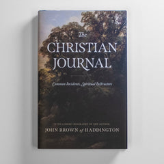 The Christian Journal: Common Incidents, Spiritual Instructors