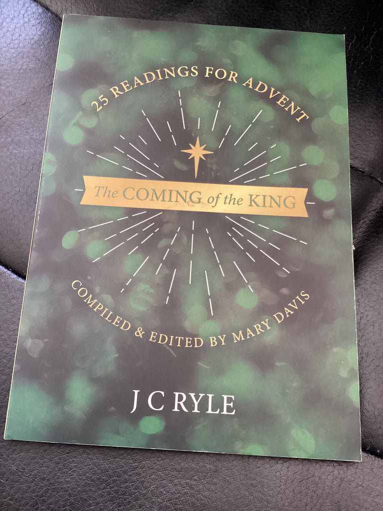 The Coming of the King - 25 Readings for Advent (Used Copy)