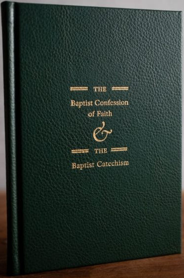 The Baptist Confession of Faith & Baptist Catechism (Hardcover Leather Edition) - Green