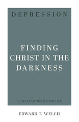 Depression: Finding Christ in the Darkness