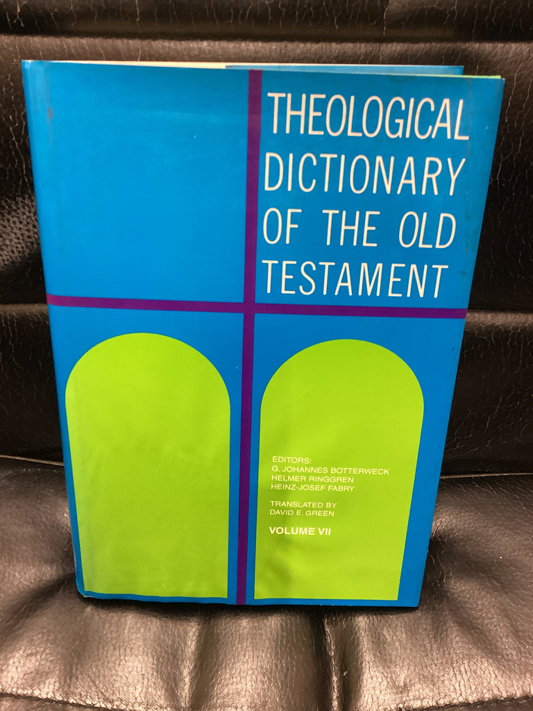 Theological Dictionary of the Old Testament; Volume 7 (Used Copy)