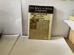The Bible as Book - The Reformation (The John Gowan Collection)