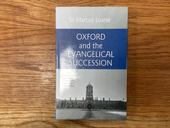 Oxford and the Evangelical Succession (The John Gowan Collection)