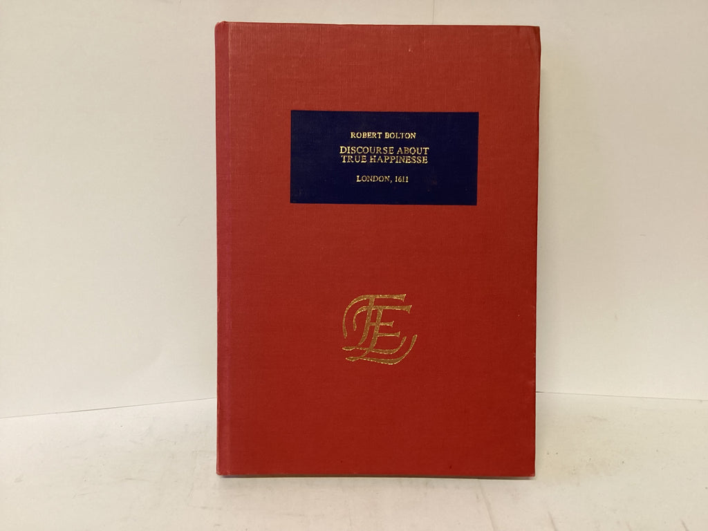 Discourse About True Happiness (The John Gowan Collection)