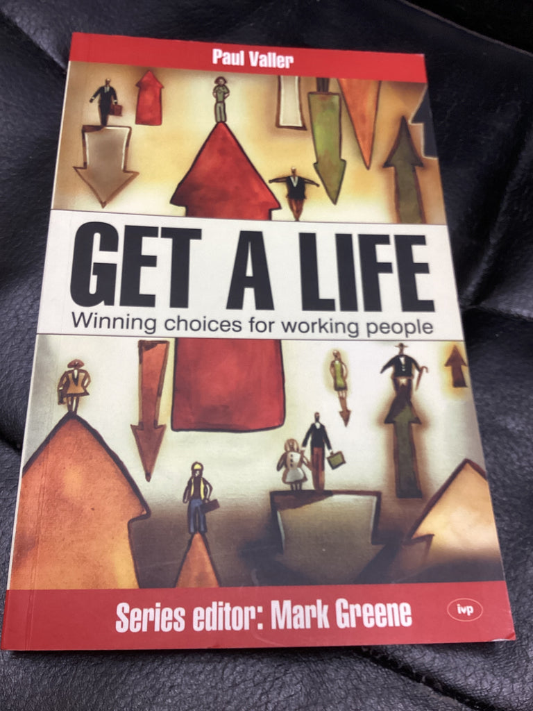 Get a Life - Winning Choices for Working People (Used Copy)