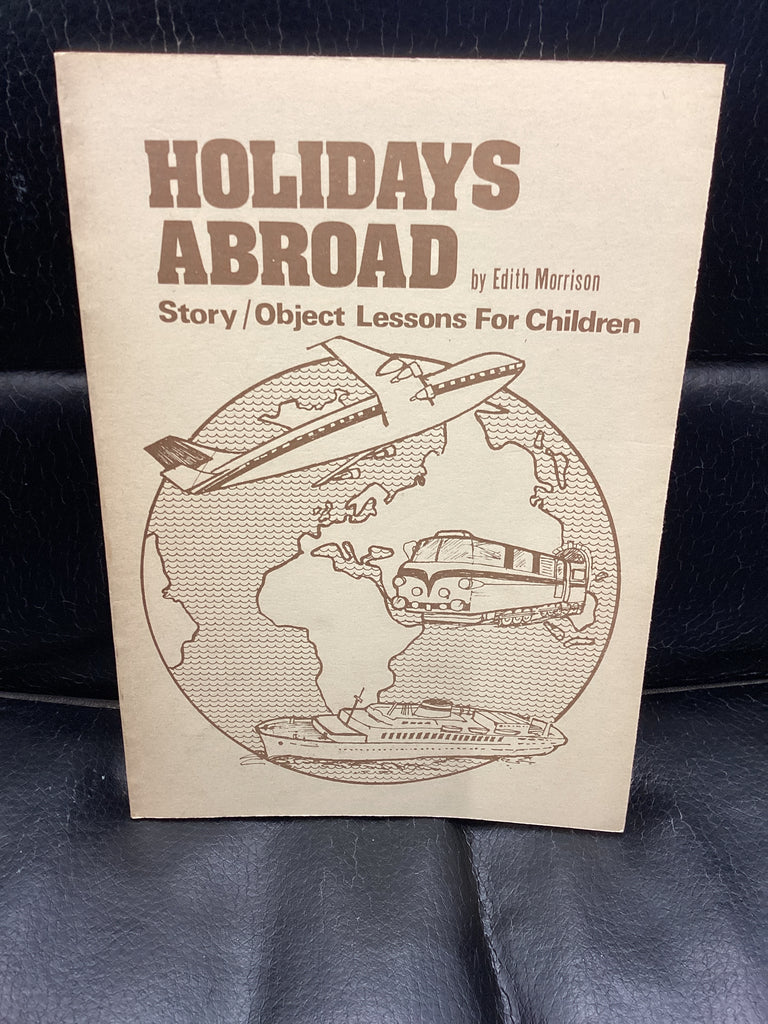 Holidays Abroad - Story/Object Lessons for Children (Used Copy)
