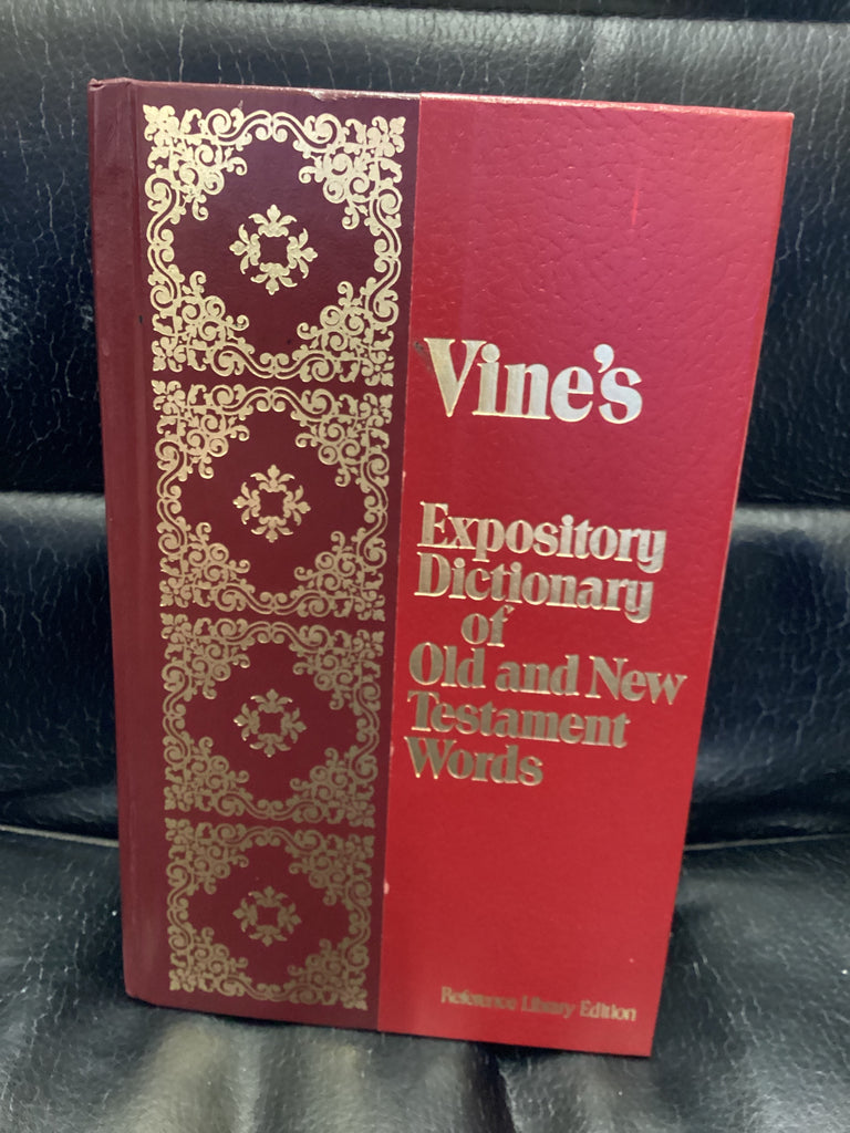 Vine's Expository Dictionary of Old and New Testament Words (Used Copy)