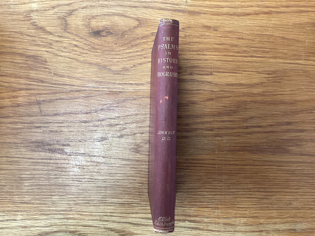 The Psalms in History and Biography (The John Gowan Collection)