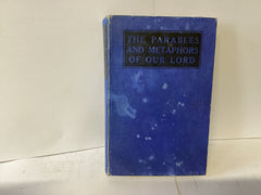The Parables and Metaphors of Our Lord (John Gowan Collection)