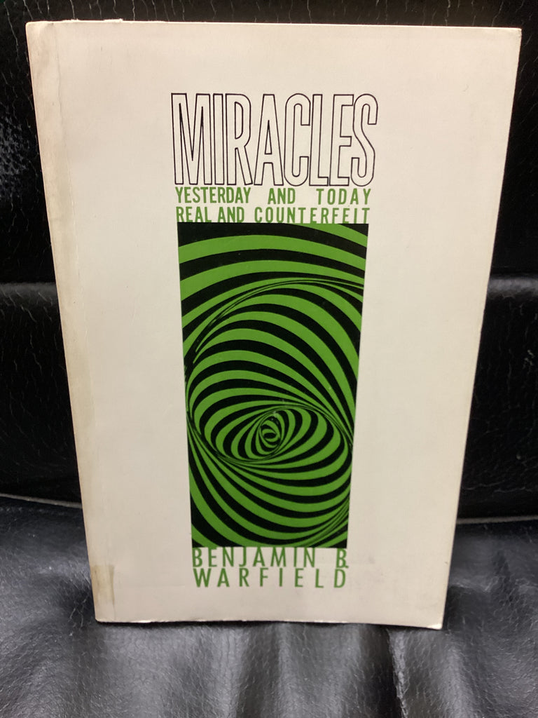 Miracles: Yesterday and Today, Real and Counterfeit (Used Copy)
