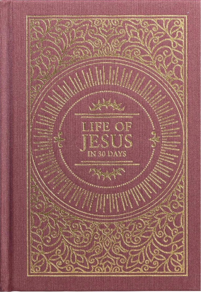 Life of Jesus in 30 Days