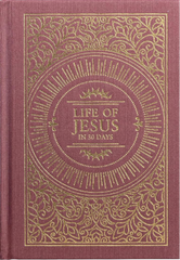 Life of Jesus in 30 Days