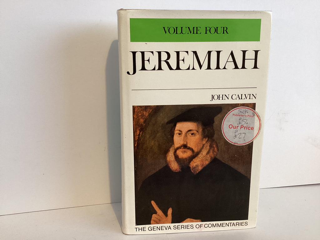 Calvin’s Commentaries on Jeremiah (Volume 4)(John Gowan Collection)