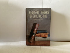 The Gospel Mystery of Sanctification (The John Gowan Collection)