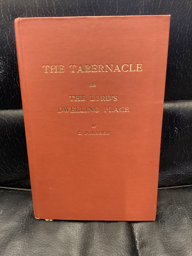 The Tabernacle or the Lord's Dwelling Place (Used Copy)