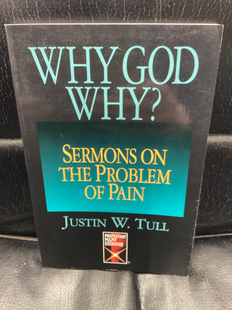 Why God Why? - Sermons on the Problem of Pain (Used Copy)