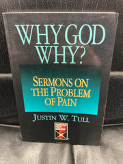 Why God Why? - Sermons on the Problem of Pain (Used Copy)