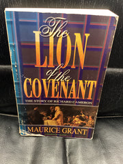 The Lion of the Covenant - The Story of Richard Cameron (Used Copy)