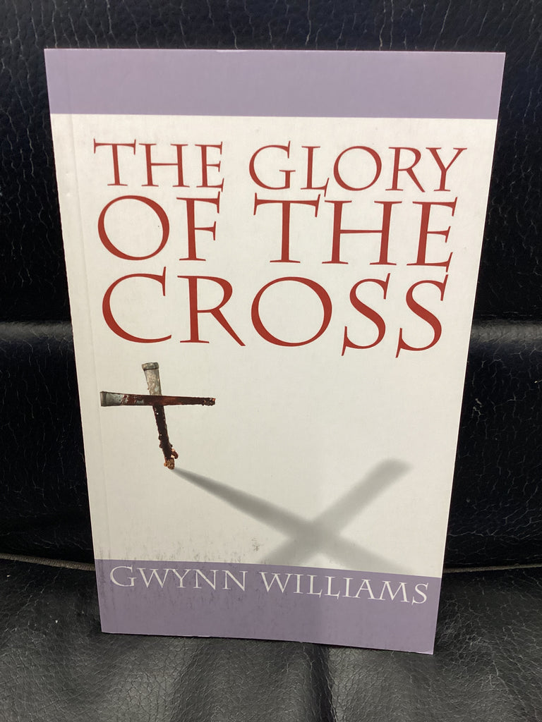 The Glory of the Cross (Used Copy)
