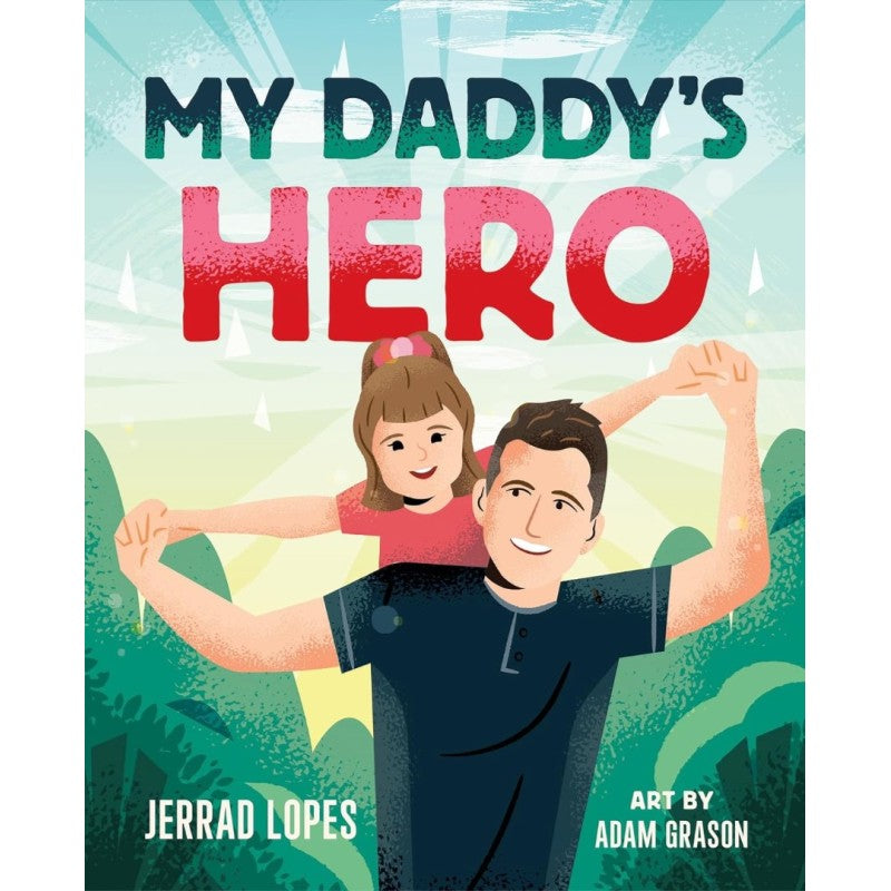 My Daddy’s Hero